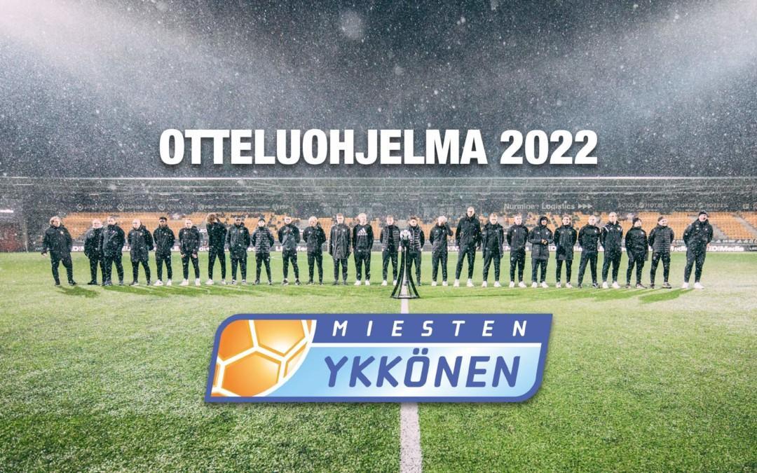 Ykkösen otteluohjelma 2022