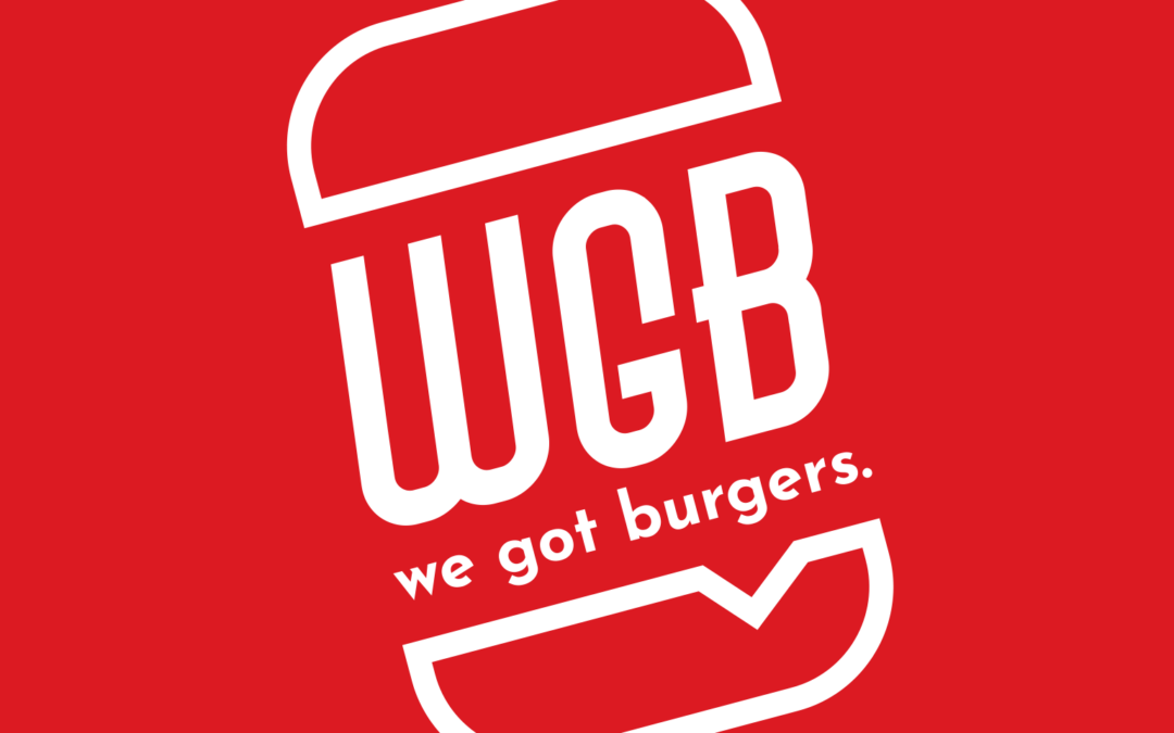 We Got Burgers