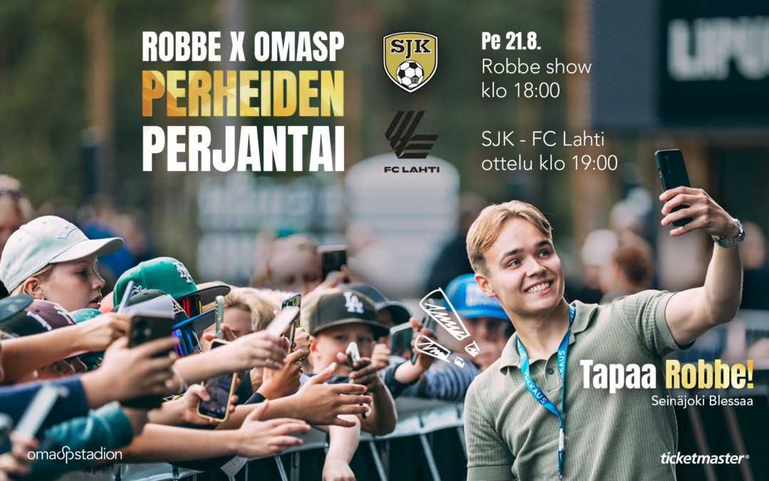Tubetähti Robbe palaa OmaSp Stadionille ensi viikon perjantain SJK – FC Lahti ottelussa
